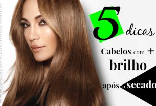 5 dicas para seu cabelo ter mais brilho após o secador