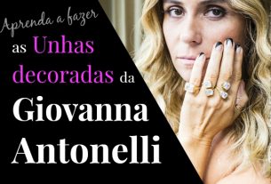 Aprenda a fazer as unhas decoradas de Giovanna Antonelli