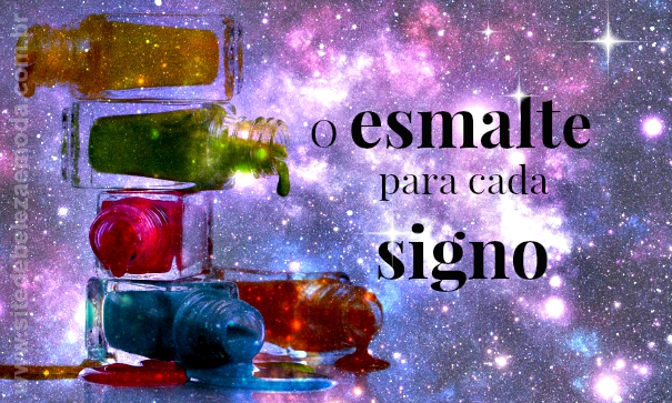 O esmalte ideal para cada signo