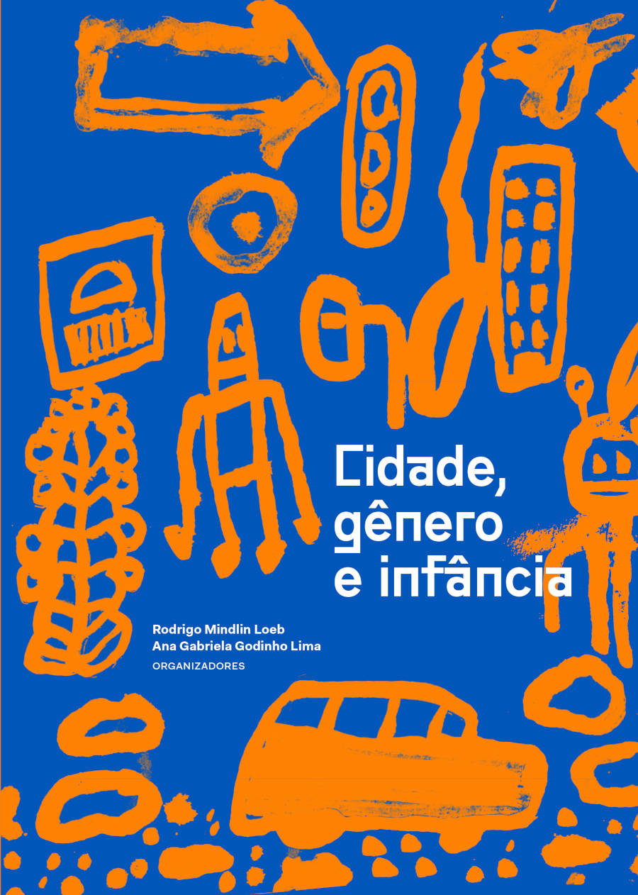 City, gender and childhood, in São Paulo, by Romano Guerra Editora, Pistache Editorial and Instituto Brasiliana, by Rodrigo Mindlin Loeb and Ana Gabriela Godinho Lima (organizers)