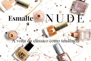 Esmalte Nude, a volta do clássico como tendência