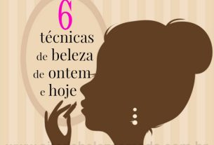 6 técnicas de beleza de ontem e hoje