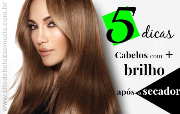 5 tips for your hair to have more shine after blow-drying