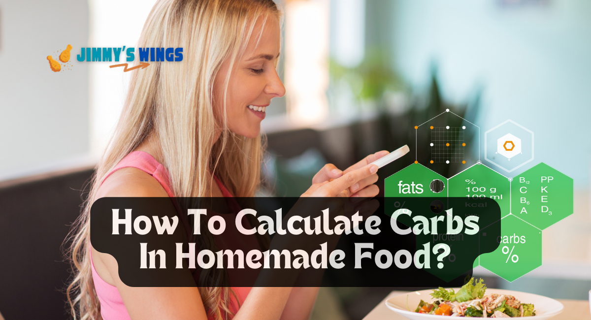 How To Calculate Carbs In Homemade Food?