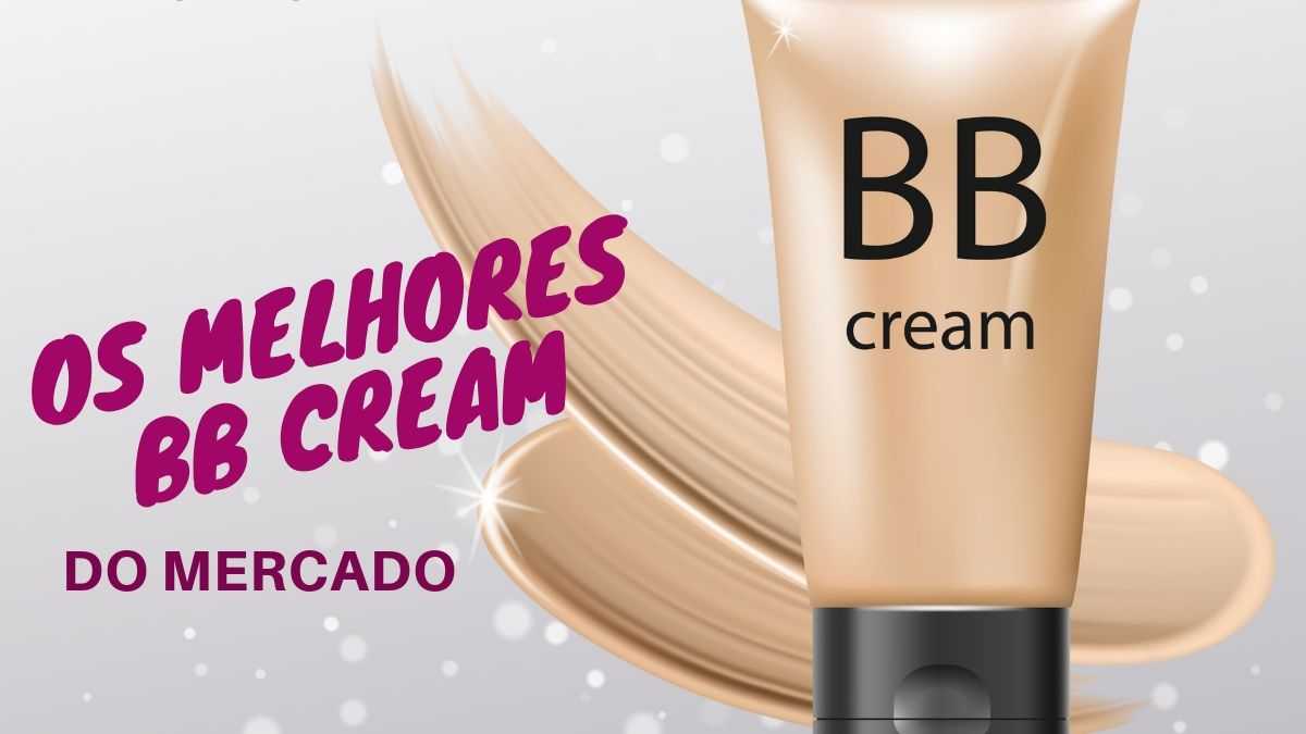 Discover the best BB Creams